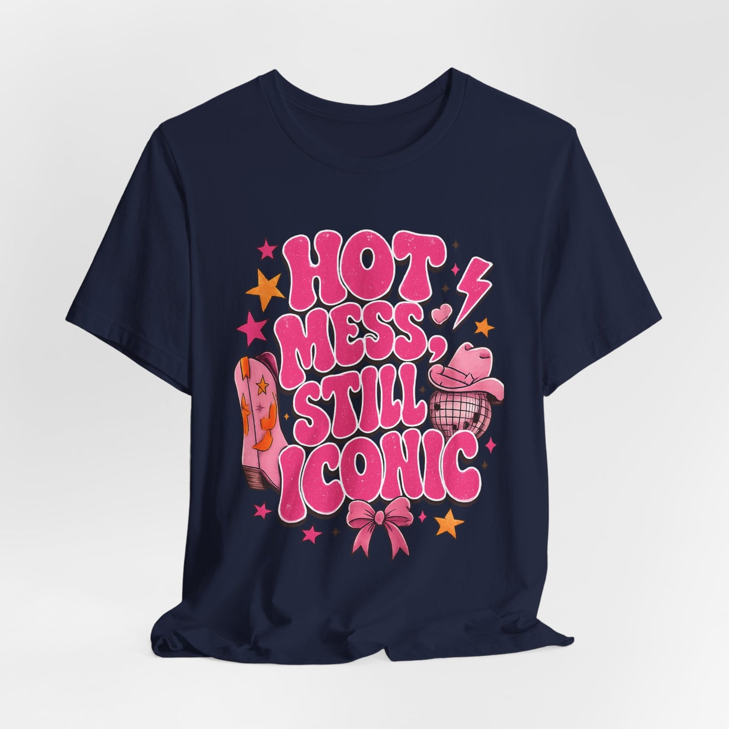 Hot Mess Still Iconic Graphic Tee