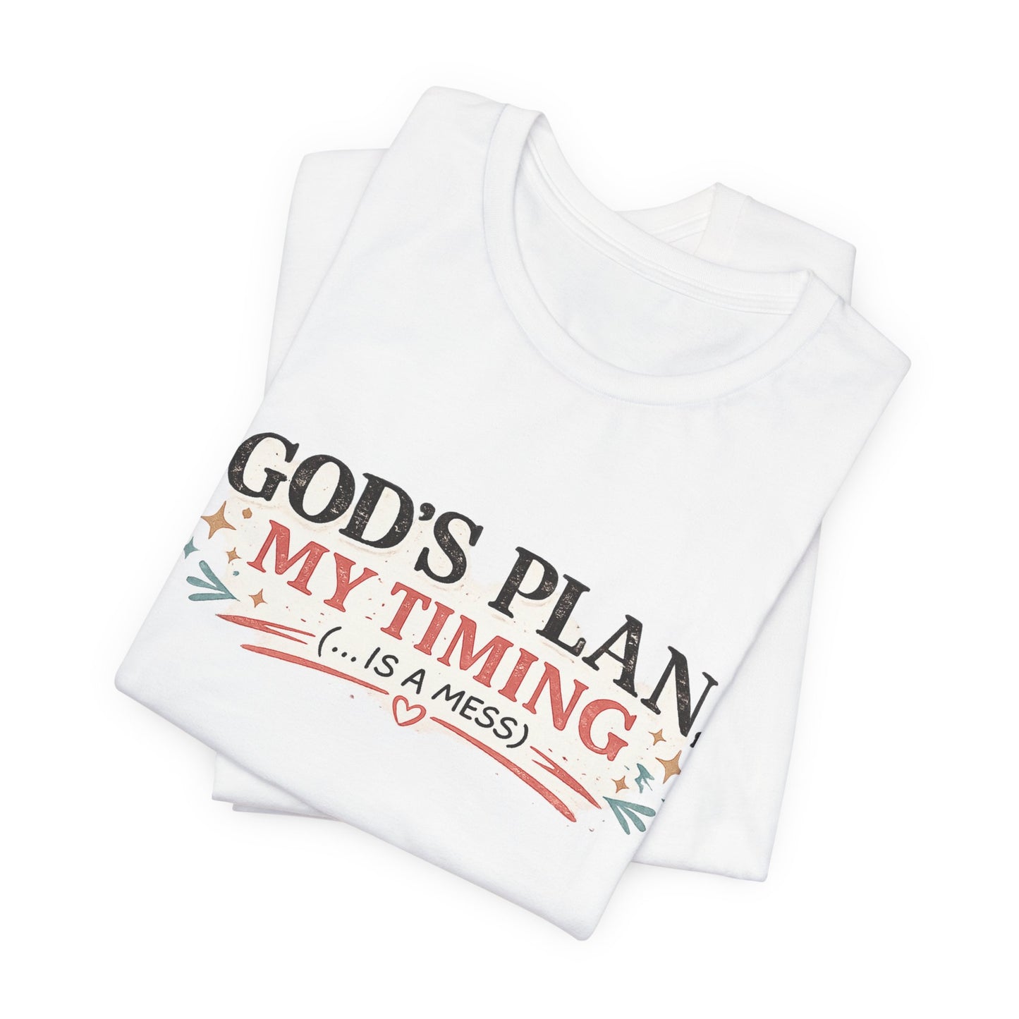 Gods Plan My Timing Graphic Tee