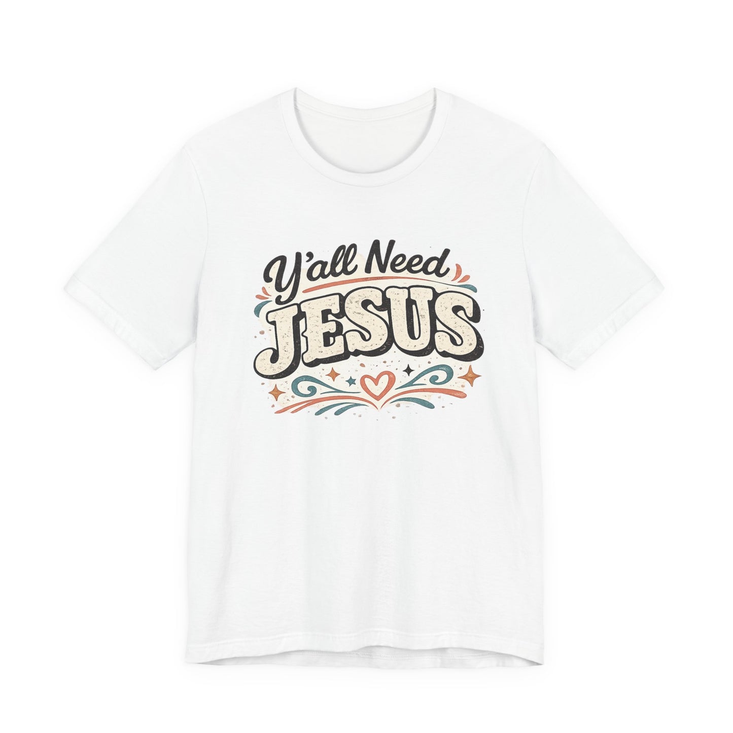 Yall Need JESUS Graphic Tee