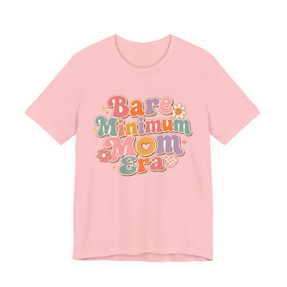 Bare Minimum Mom Era Graphic Tee