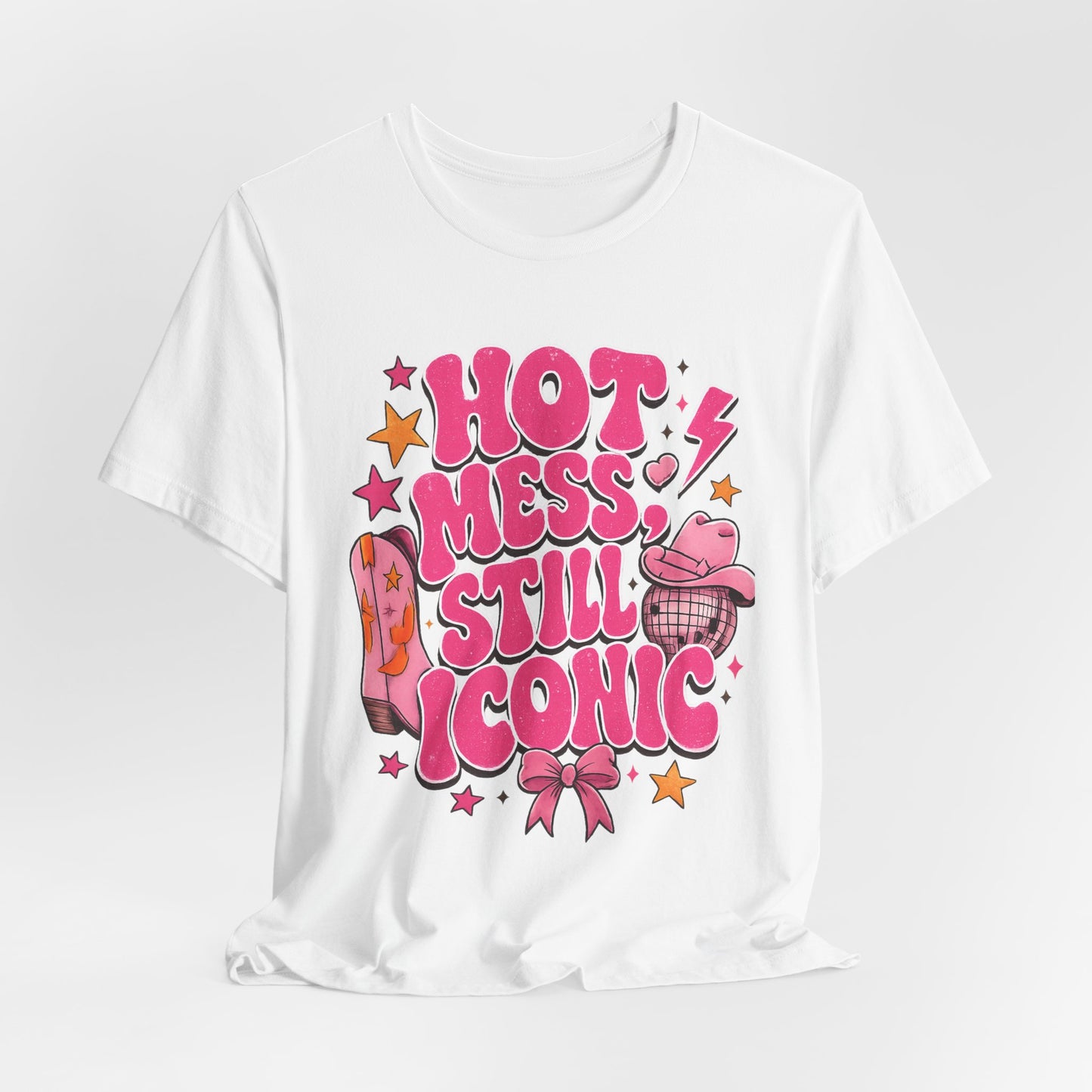 Hot Mess Still Iconic Graphic Tee