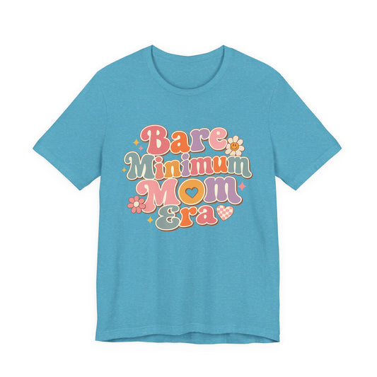 Bare Minimum Mom Era Graphic Tee