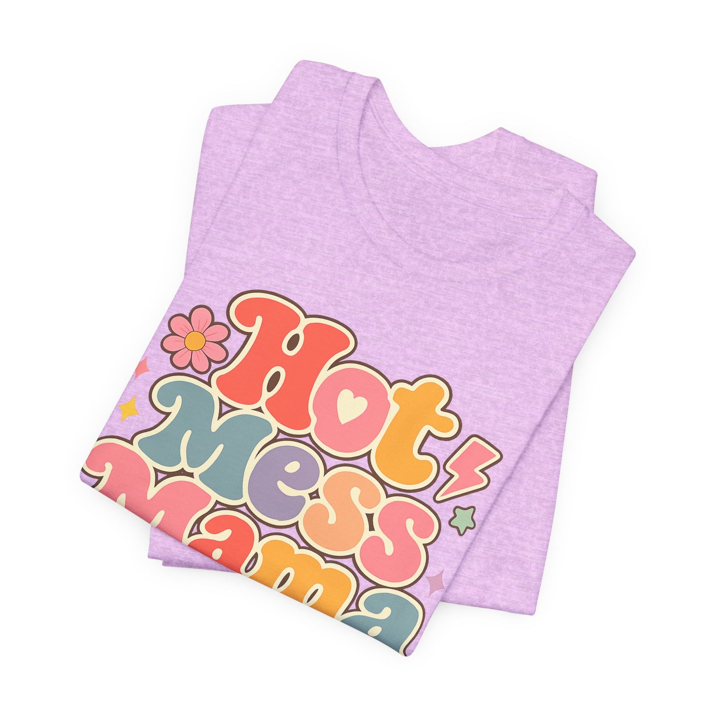 Hot Mess Mama Graphic Tee