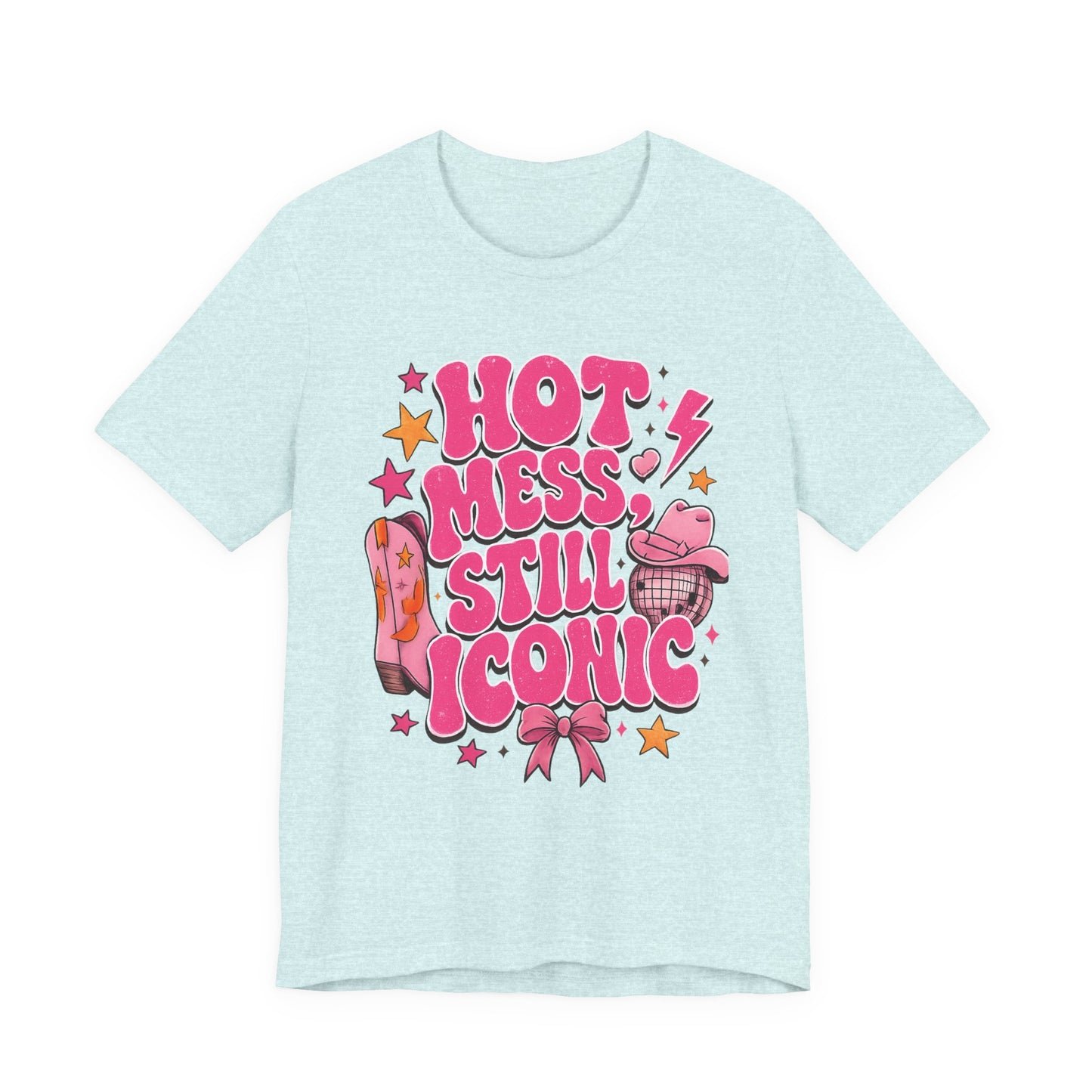 Hot Mess Still Iconic Graphic Tee