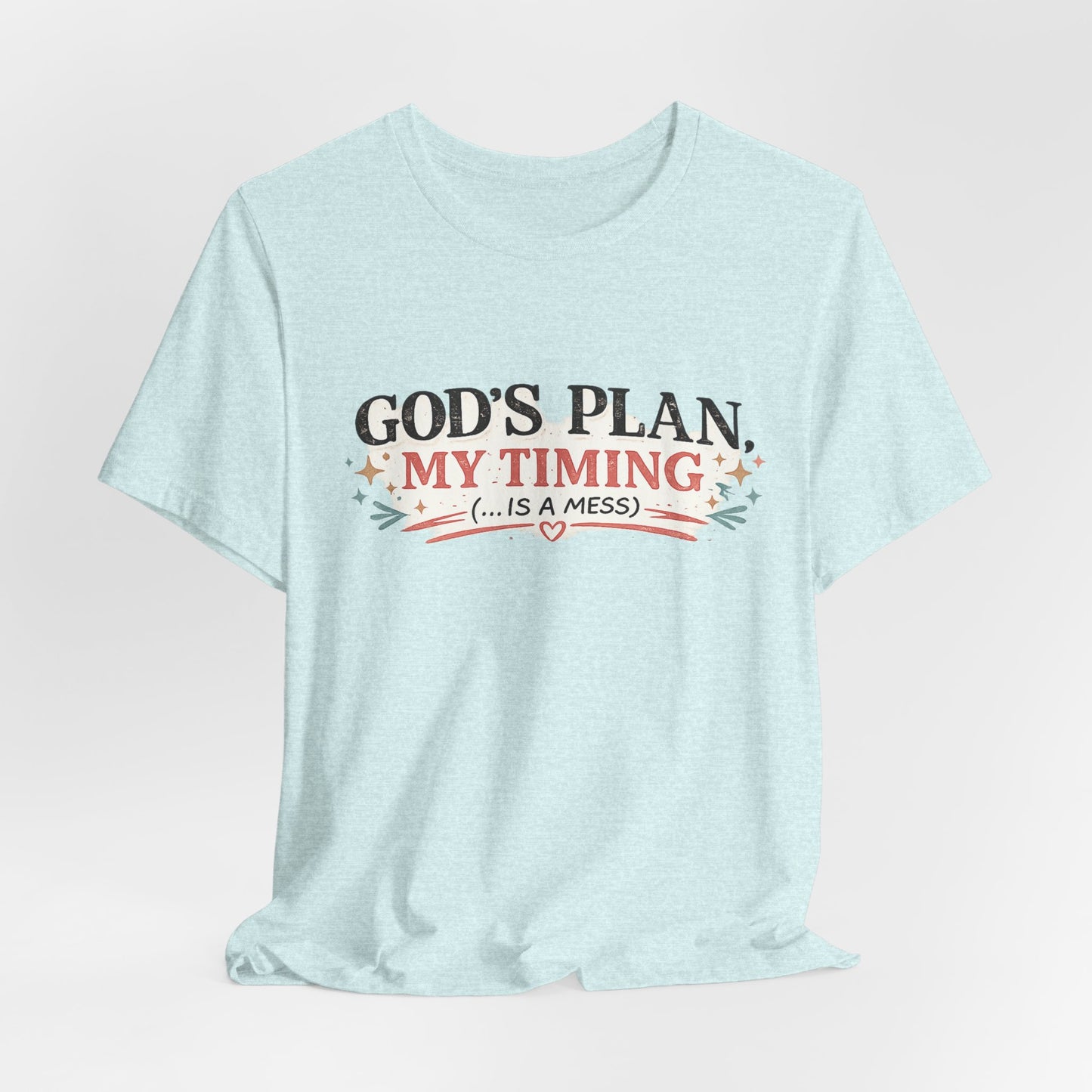 Gods Plan My Timing Graphic Tee