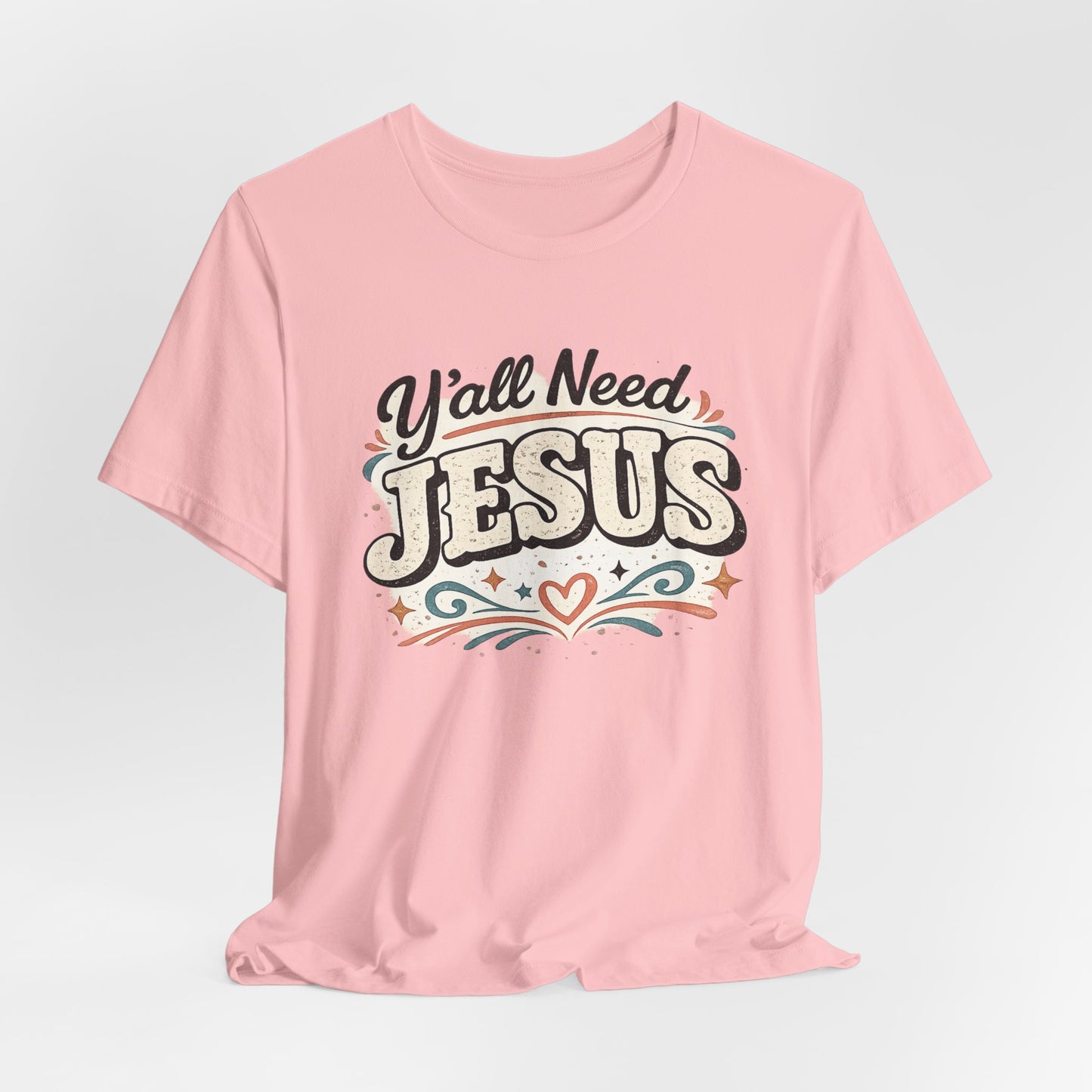 Yall Need JESUS Graphic Tee