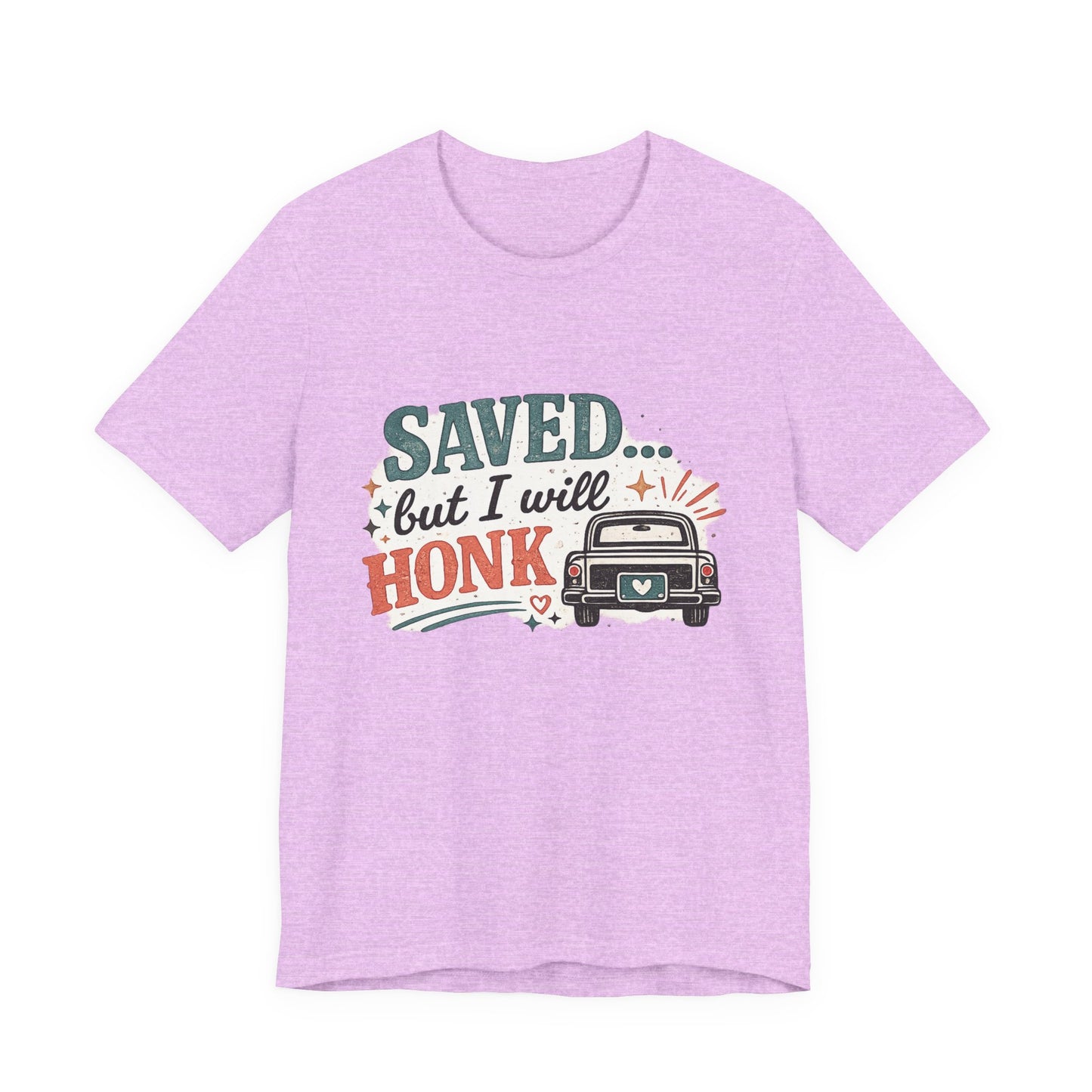 Saved but WILL Honk Graphic Tee