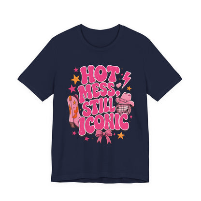Hot Mess Still Iconic Graphic Tee