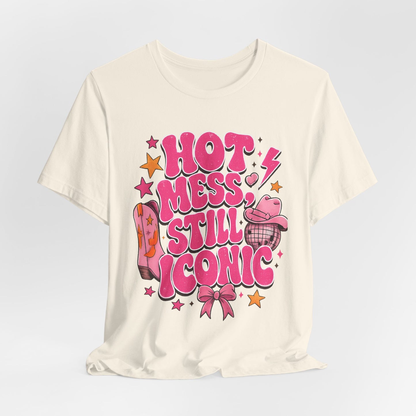Hot Mess Still Iconic Graphic Tee