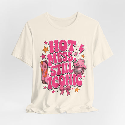 Hot Mess Still Iconic Graphic Tee