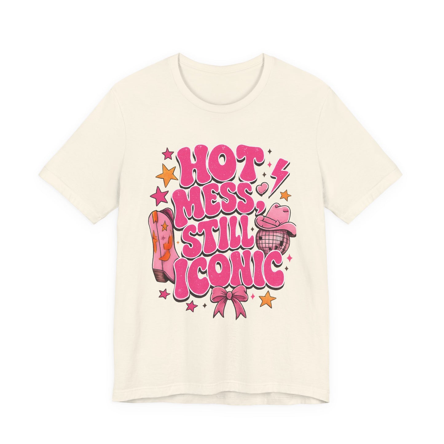 Hot Mess Still Iconic Graphic Tee
