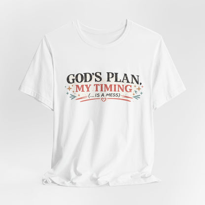 Gods Plan My Timing Graphic Tee