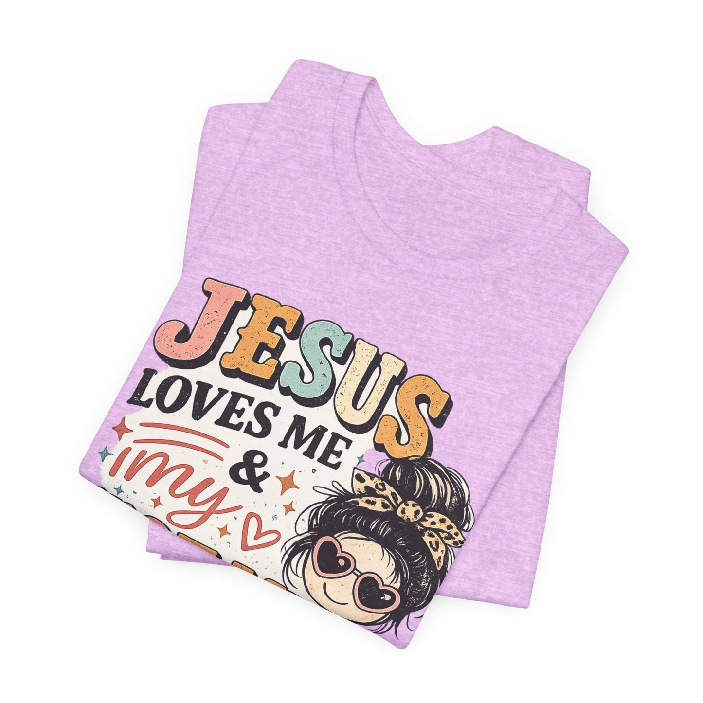 Jesus Loves Me and My Hot Mess Graphic Tee