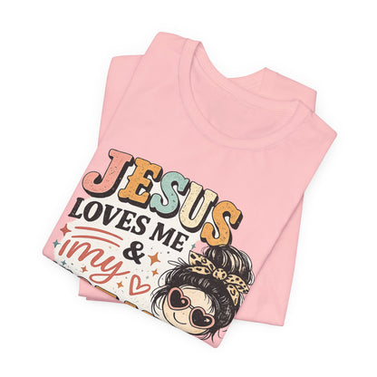 Jesus Loves Me and My Hot Mess Graphic Tee