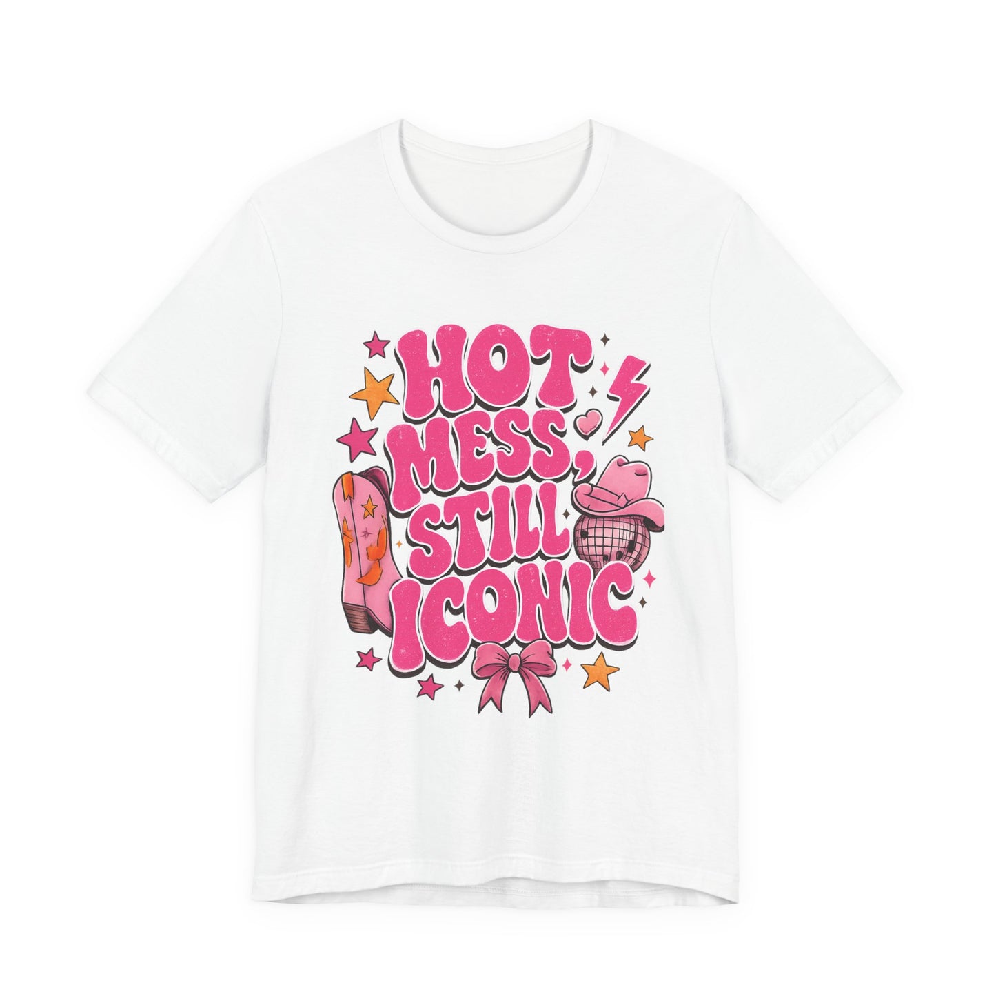 Hot Mess Still Iconic Graphic Tee