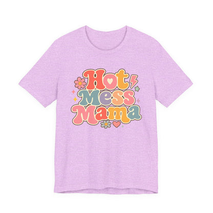 Hot Mess Mama Graphic Tee